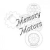 Memory Motors